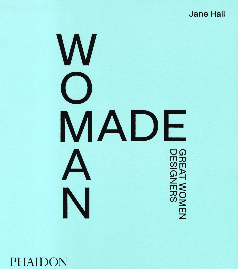 Woman made. Great women designers