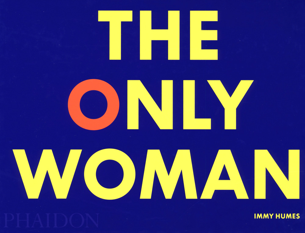 The only woman. Ediz. illustrata