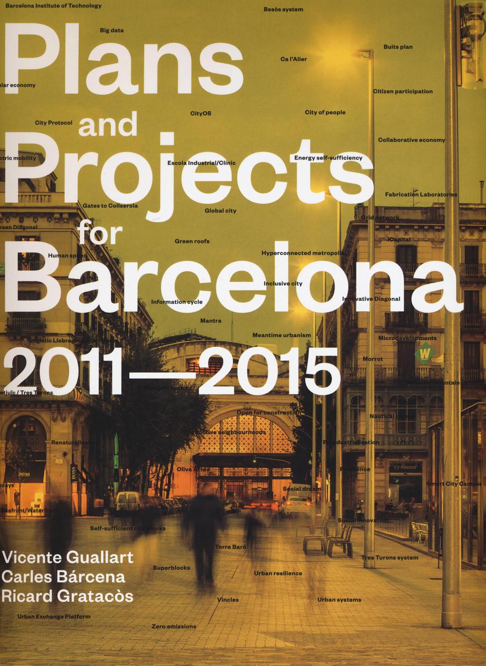 Plans and project for Barcelona 2011-2015. Ediz. illustrata