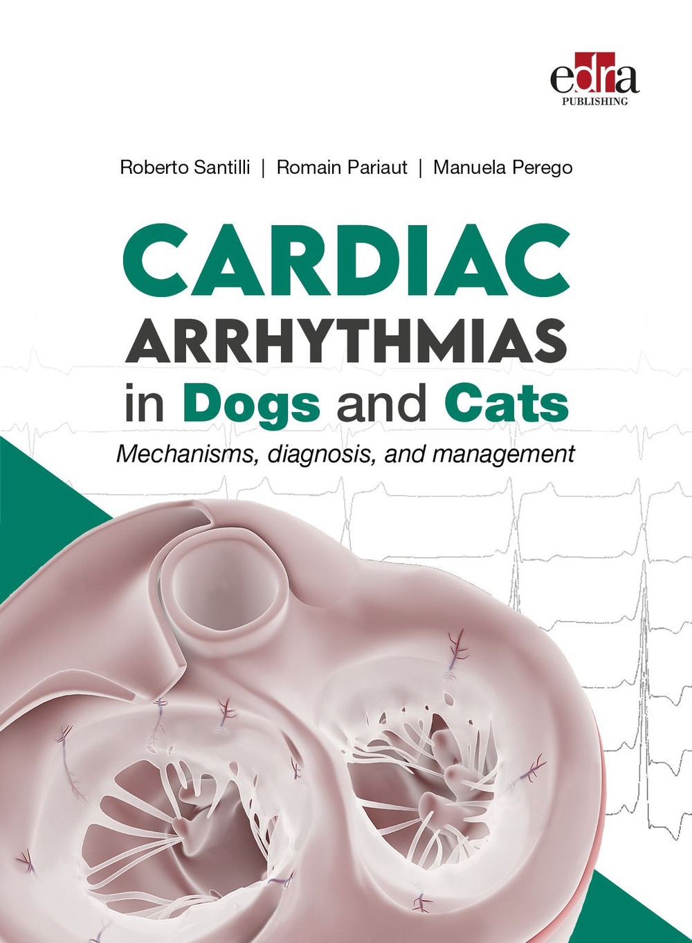 Cardiac Arrhythmias in Dogs and Cats. Mechanisms, diagnosis and management