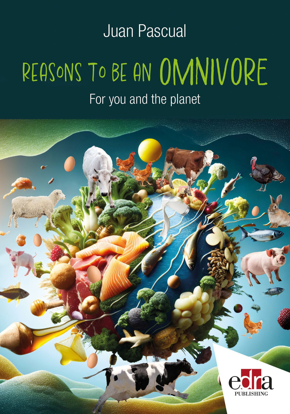 Reason to be an omnivore. For you and the planet