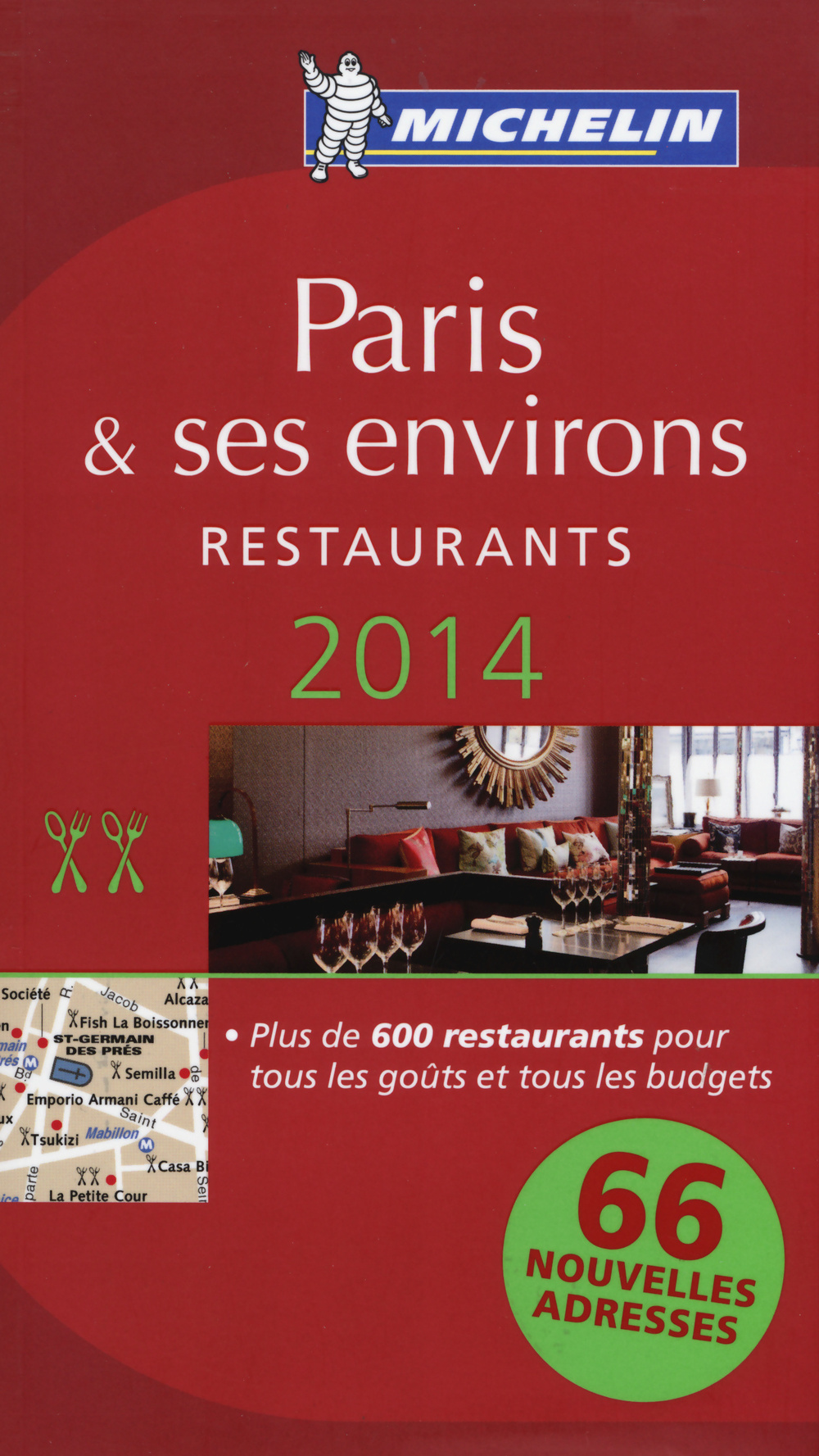 Paris & ses environs. Restaurants. 2014. La guida rossa. Con cartina