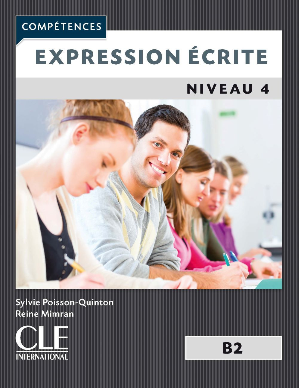 Compétences. Expression écrit. Niveau B2. Livre