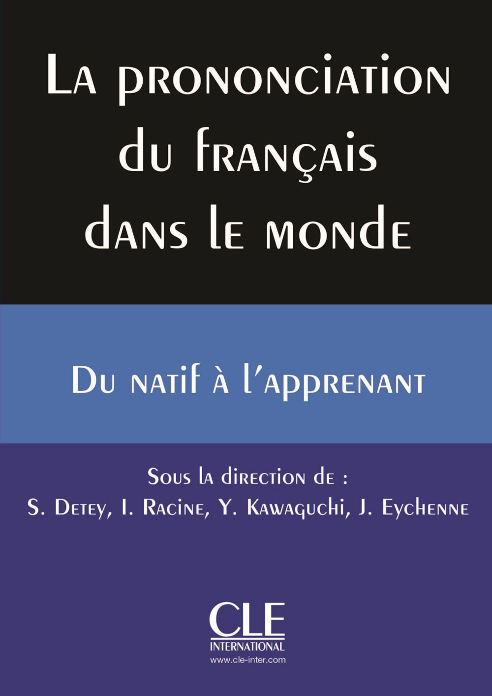 La prononciation du français dans le monde. Du natif à l'apprenant. Con CD-ROM