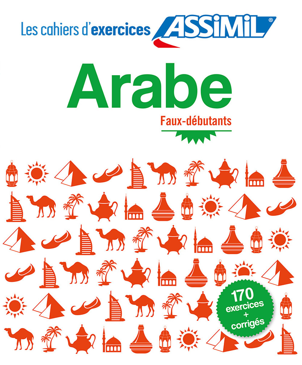 Arabe. Cahier d'exercices. Débutants