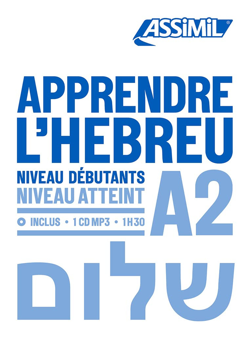 Apprendre l'hébreu. Niveau Atteint A2. Con audio in streaming