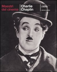 Charlie Chaplin. Ediz. illustrata