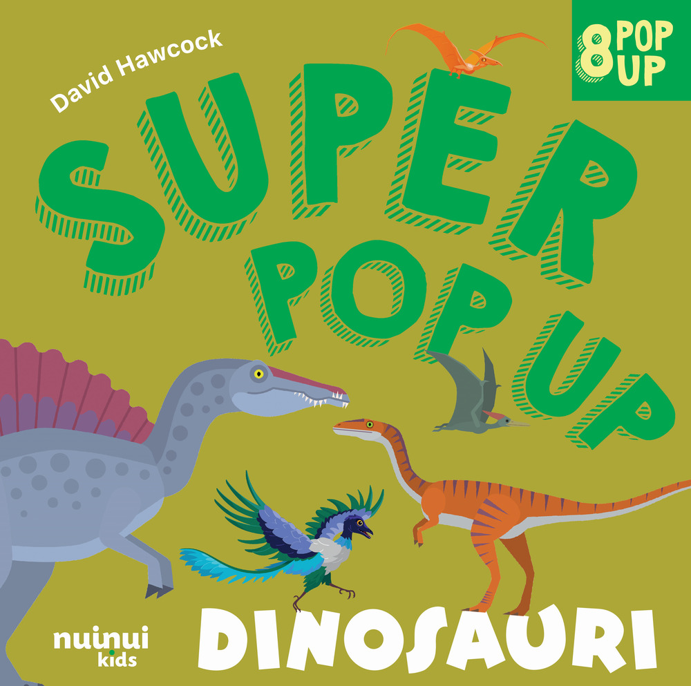 Dinosauri. Super pop-up! Ediz. a colori