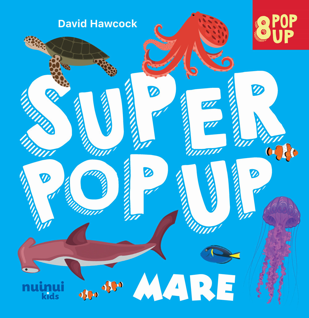 Mare. Super pop up! Ediz. a colori