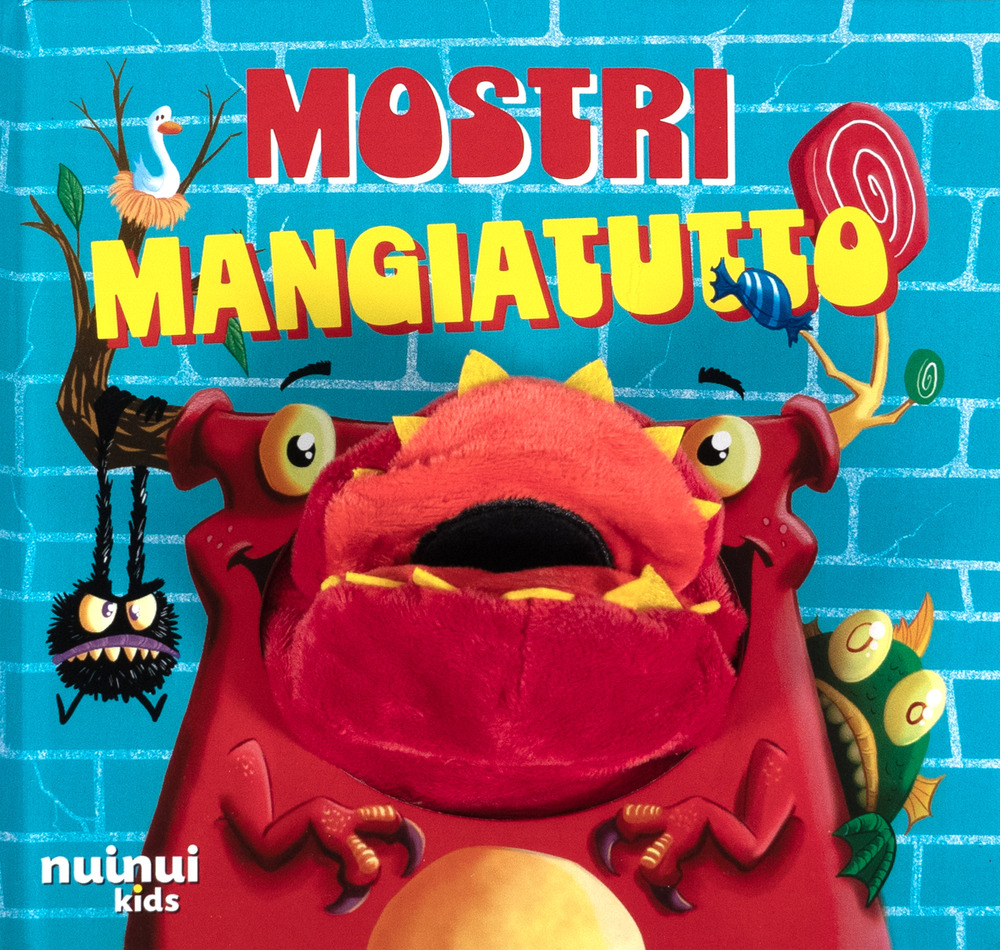 Mostri mangiatutto. Ediz. illustrata