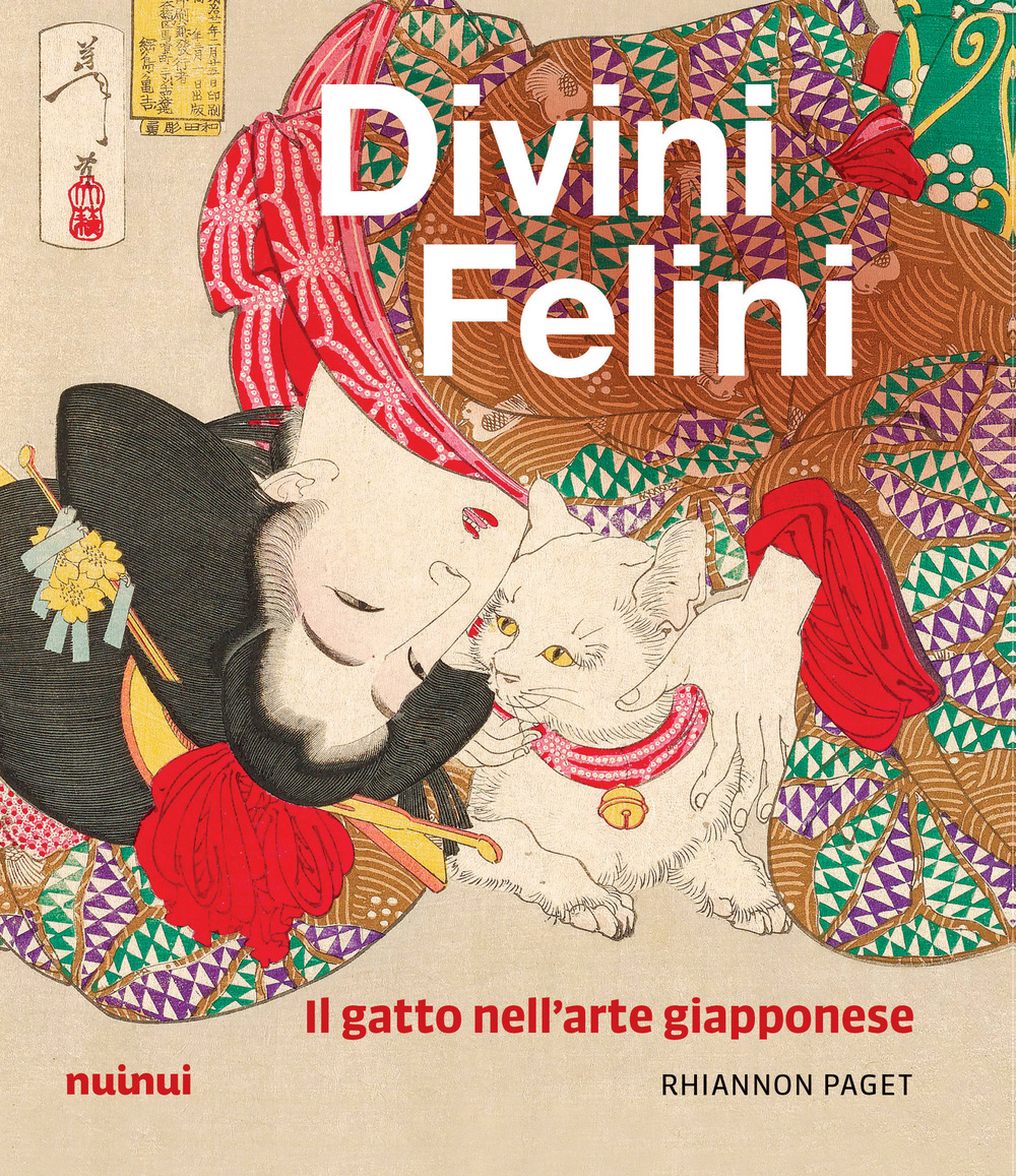 Divini felini. Il gatto nell'arte giapponese. Ediz. illustrata