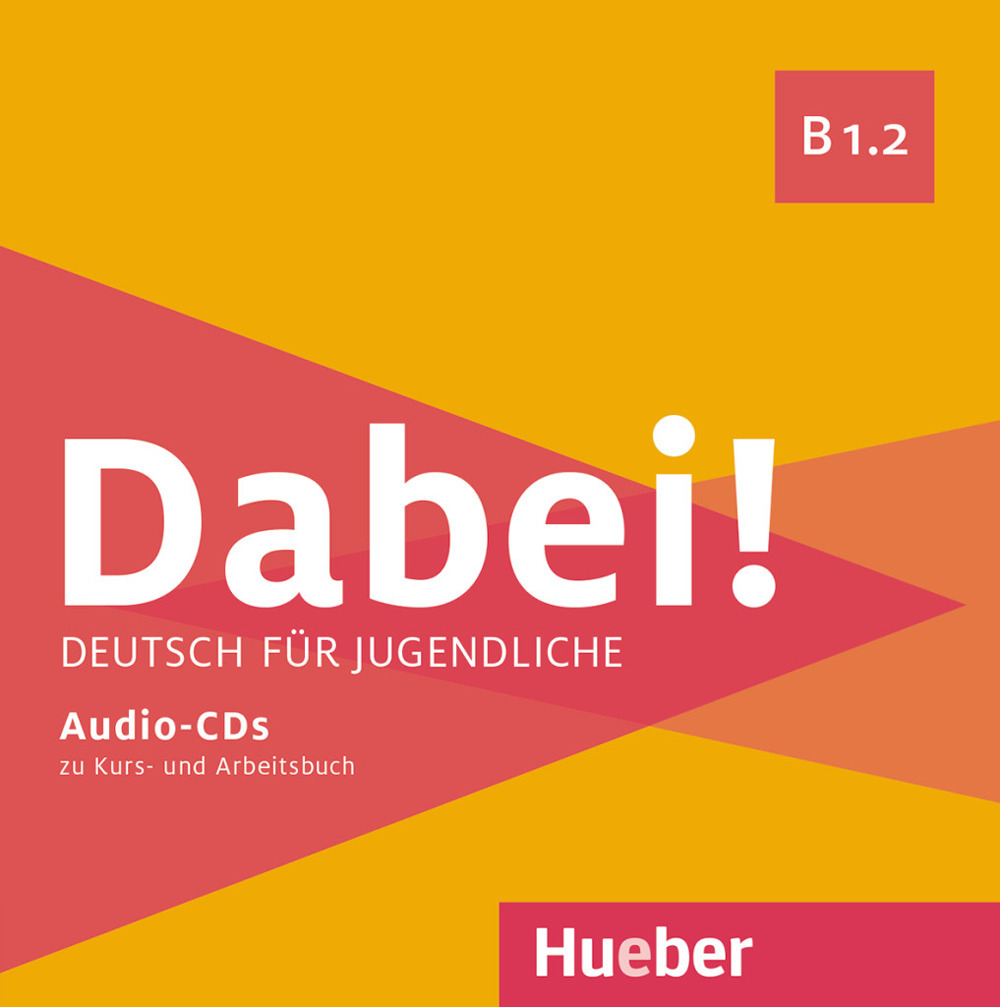 Dabei! Deutsch für Jugendliche. B1.2. Con zum Arbeitsbuch. Con zum Kursbuch