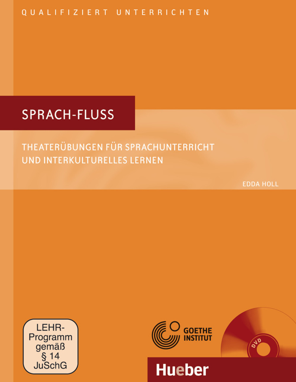 Sprach-Fluss. Theaterübungen für sprachunterricht und interkulturelles Lernen. Con DVD video