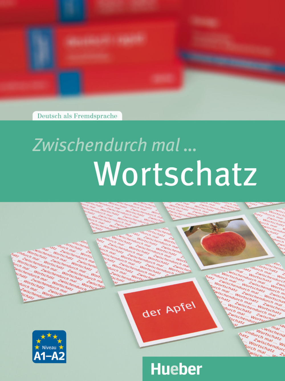 Zwischendurch mal... Wortschatz. Niveau A1-A2