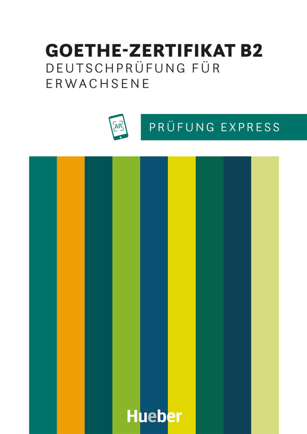 Prüfung Express. Goethe-Zertifikat B2. Deutschprüfung für Erwachsene. Übungsbuch. Per le Scuole superiori. Con File audio per il download