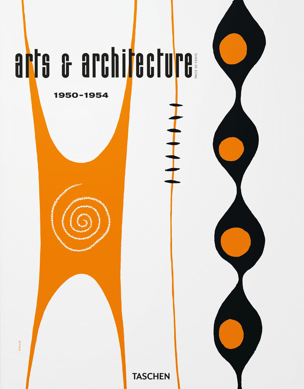 Arts & Architecture 1950-1954. Ediz. illustrata