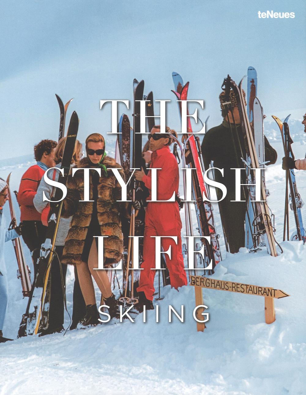The stylish life: skiing. Ediz. illustrata
