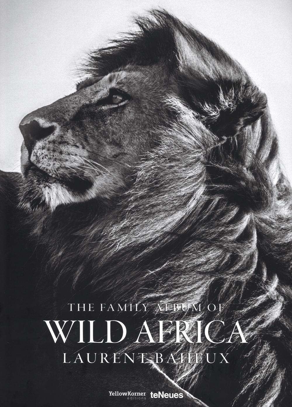 The family album of wild Africa. Ediz. inglese, francese e tedesca