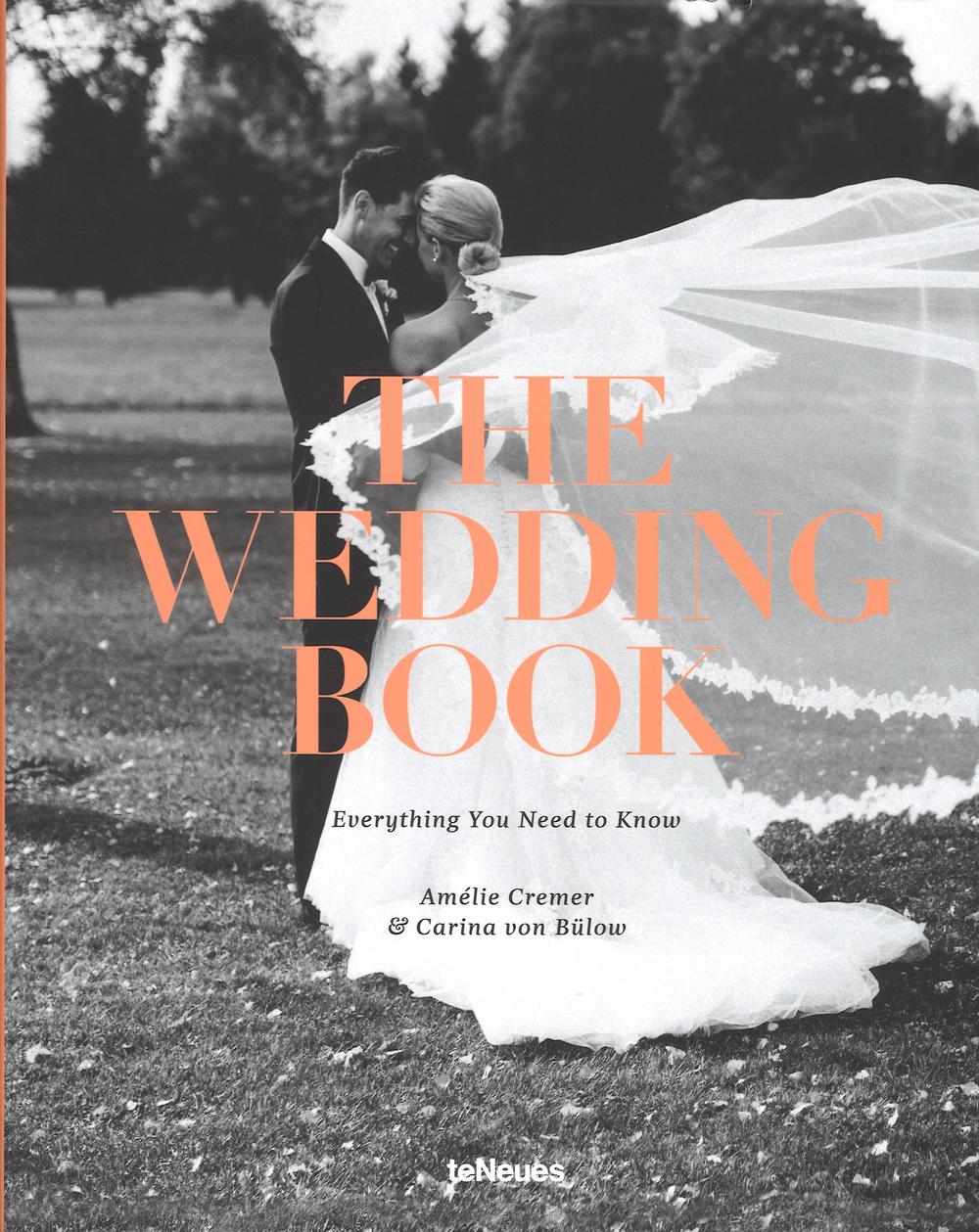 The wedding book. Everything you need to know. Ediz. illustrata