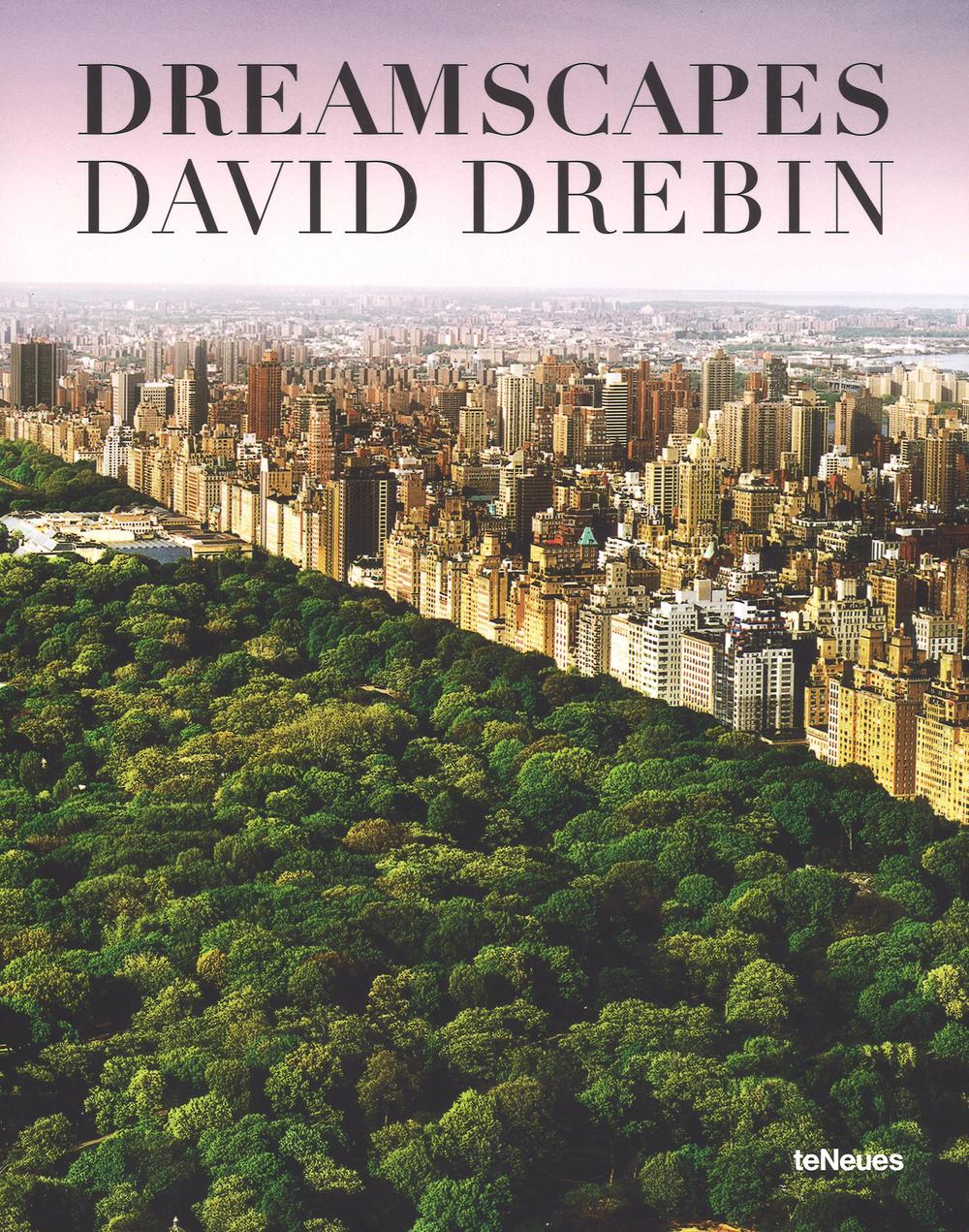 David Drebin. Dreamscapes. Ediz. a colori