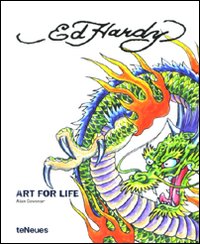 Ed Hardy. Art for life. Ediz. inglese, tedesca e francese