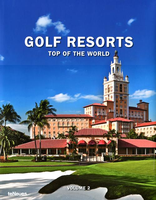 Golf resorts. Top of the world. Ediz. inglese, tedesca e francese. Vol. 2