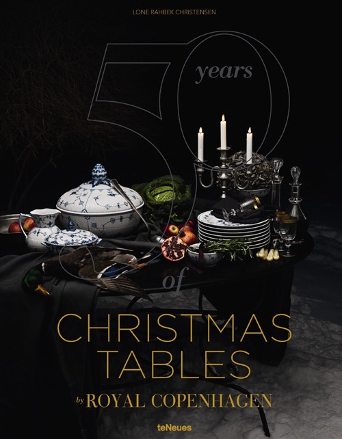 50 years of Christmas tables by Royal Copenhagen. Ediz. illustrata