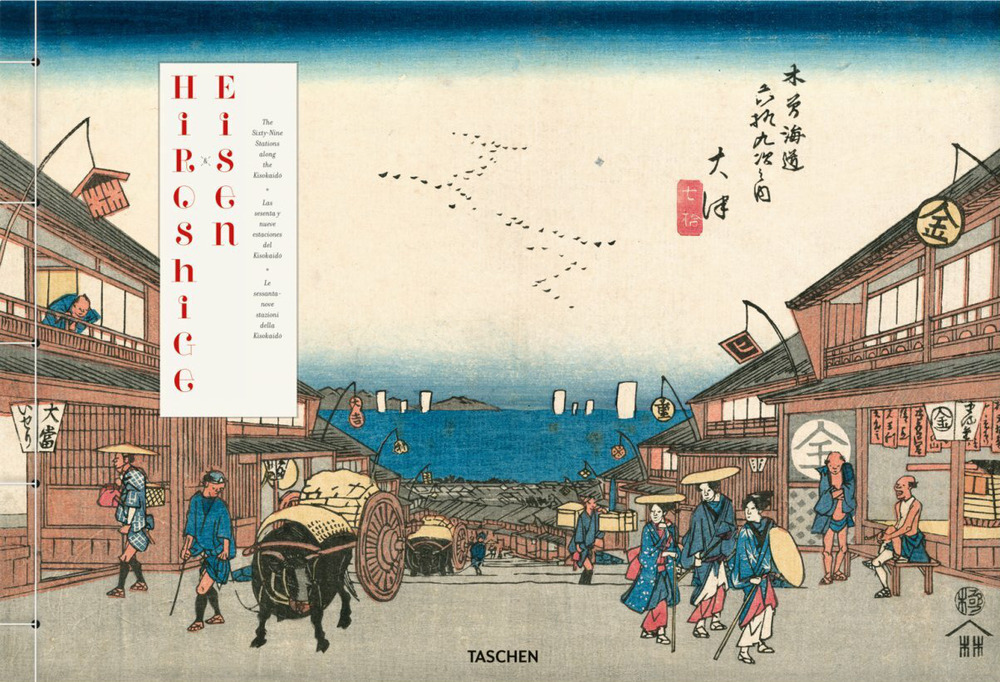 Hiroshige & Eisen. The sixty-nine stations along the Kisokaido. Ediz. inglese, francese e tedesca