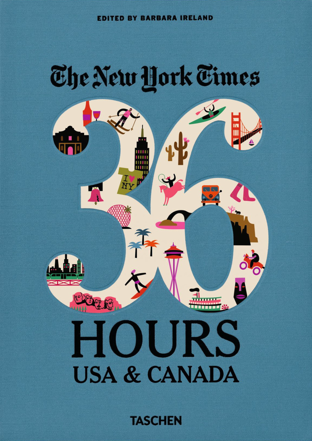 NYT. 36 hours. USA & Canada. West coast. Ediz. illustrata