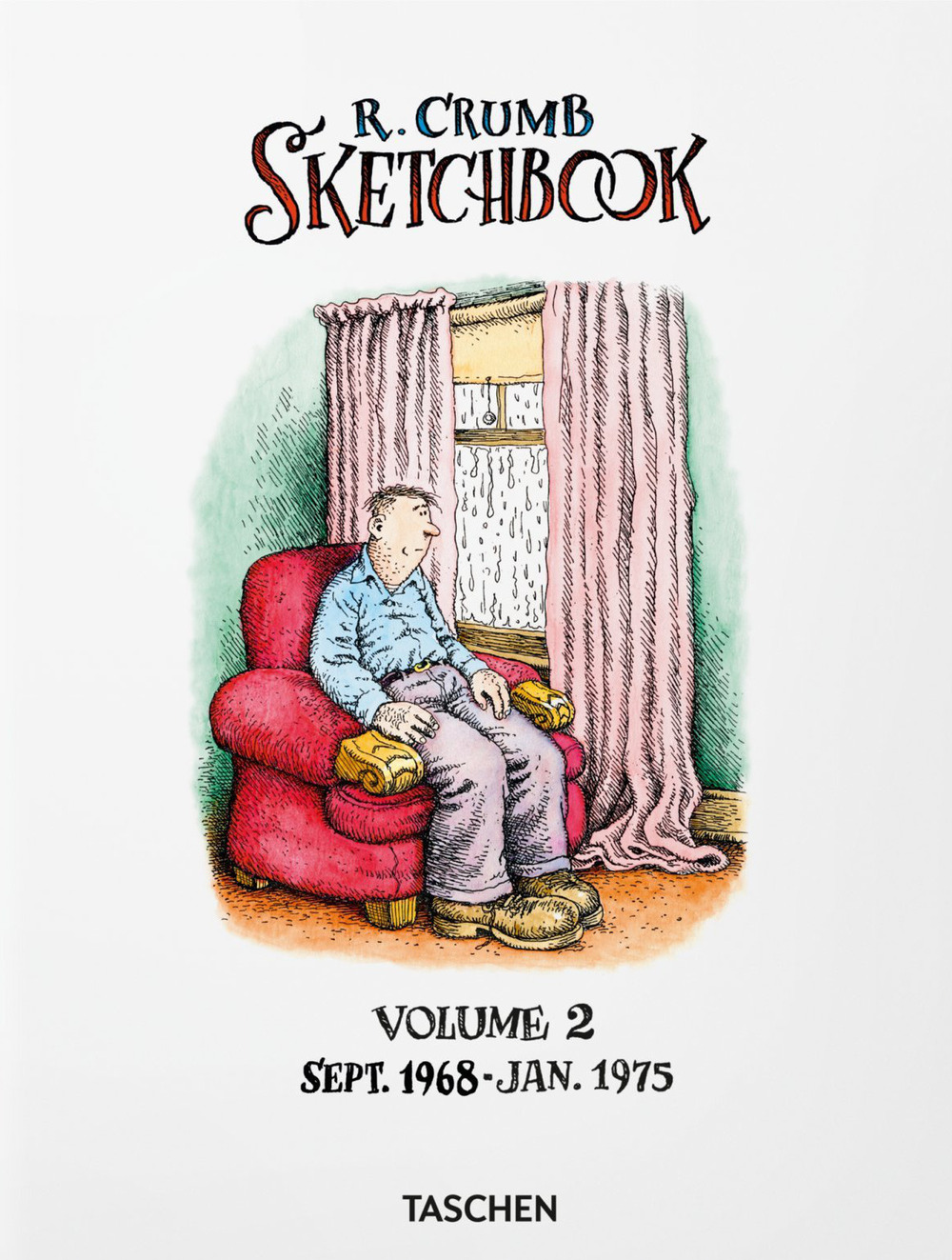 Robert Crumb. Sketchbook. Vol. 2: Sept. 1968-Jan. 1975