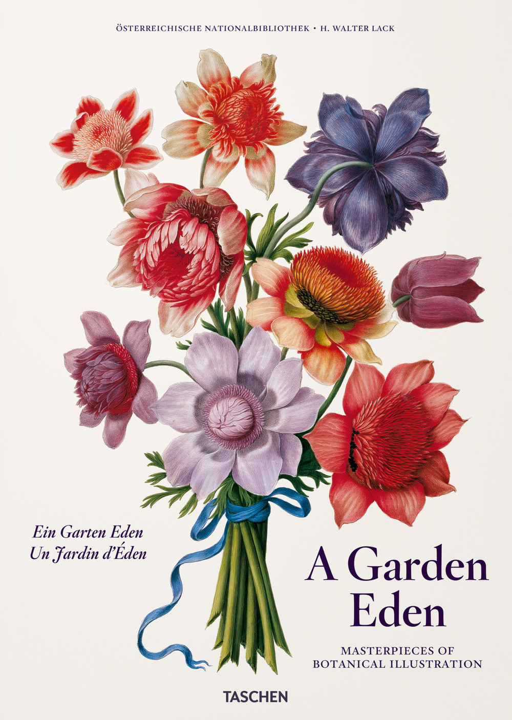 A garden Eden. Masterpieces of botanical illustration. Ediz. inglese, francese e tedesca