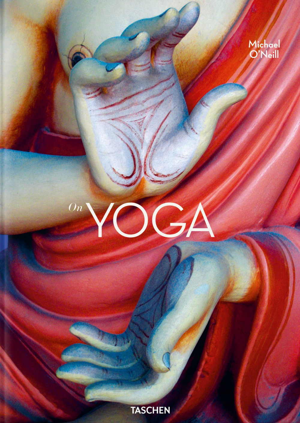 On yoga. The architecture of peace. Ediz. inglese, francese e tedesca