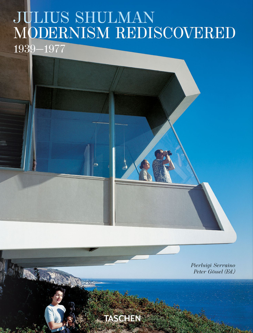 Julius Shulman. Modernism rediscovered. Ediz. inglese, francese e tedesca