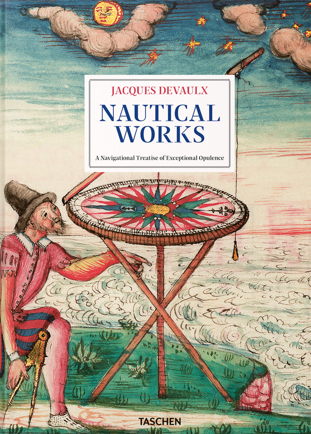 Jacques Devaulx. Nautical works. Ediz. francese, inglese e tedesca