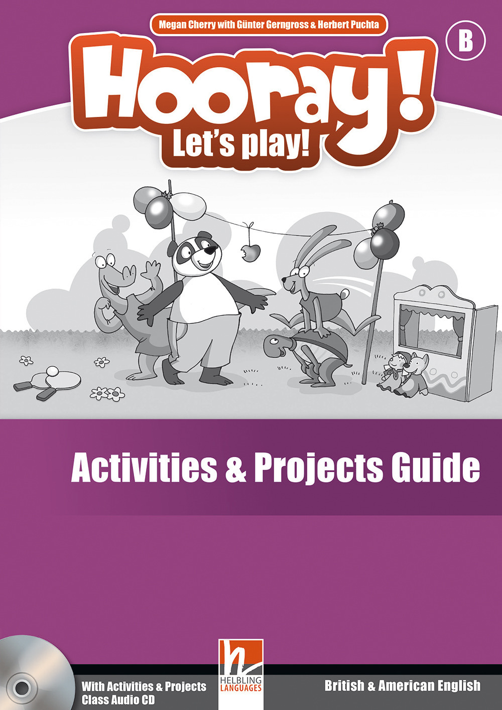 Hooray! Let's play! Level B. Activities and projects. Guide