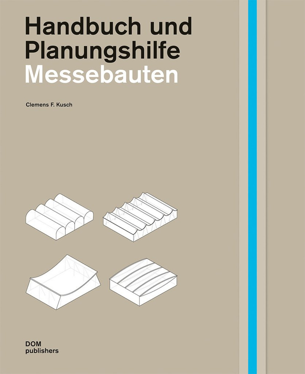 Messebauten. Handbuch und Planungshilfe