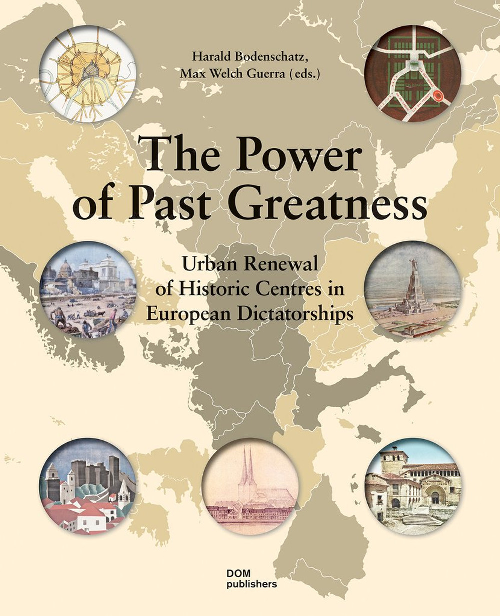 The power of past greatness. Urban renewal of historic centres in european city centres