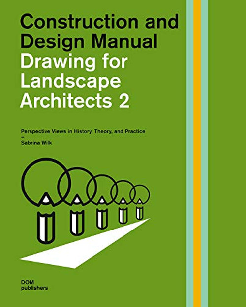 Drawing for landscape architects. Construction and design manual. Vol. 2