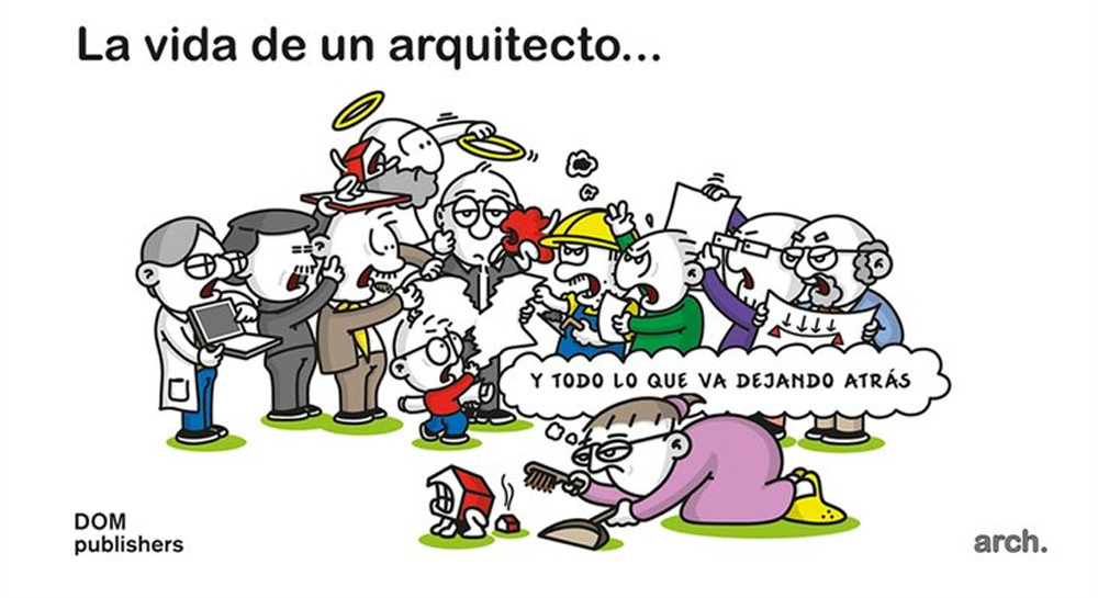 La vida de un arquitecto... y todo lo que va dejando atrás