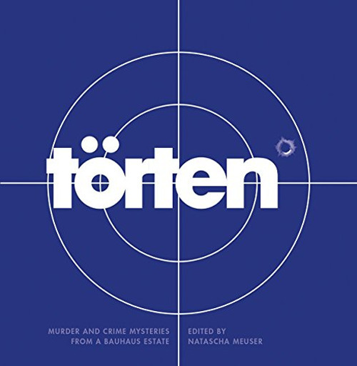 Torten Project. Murder and crime mysteries from a Bauhaus estate