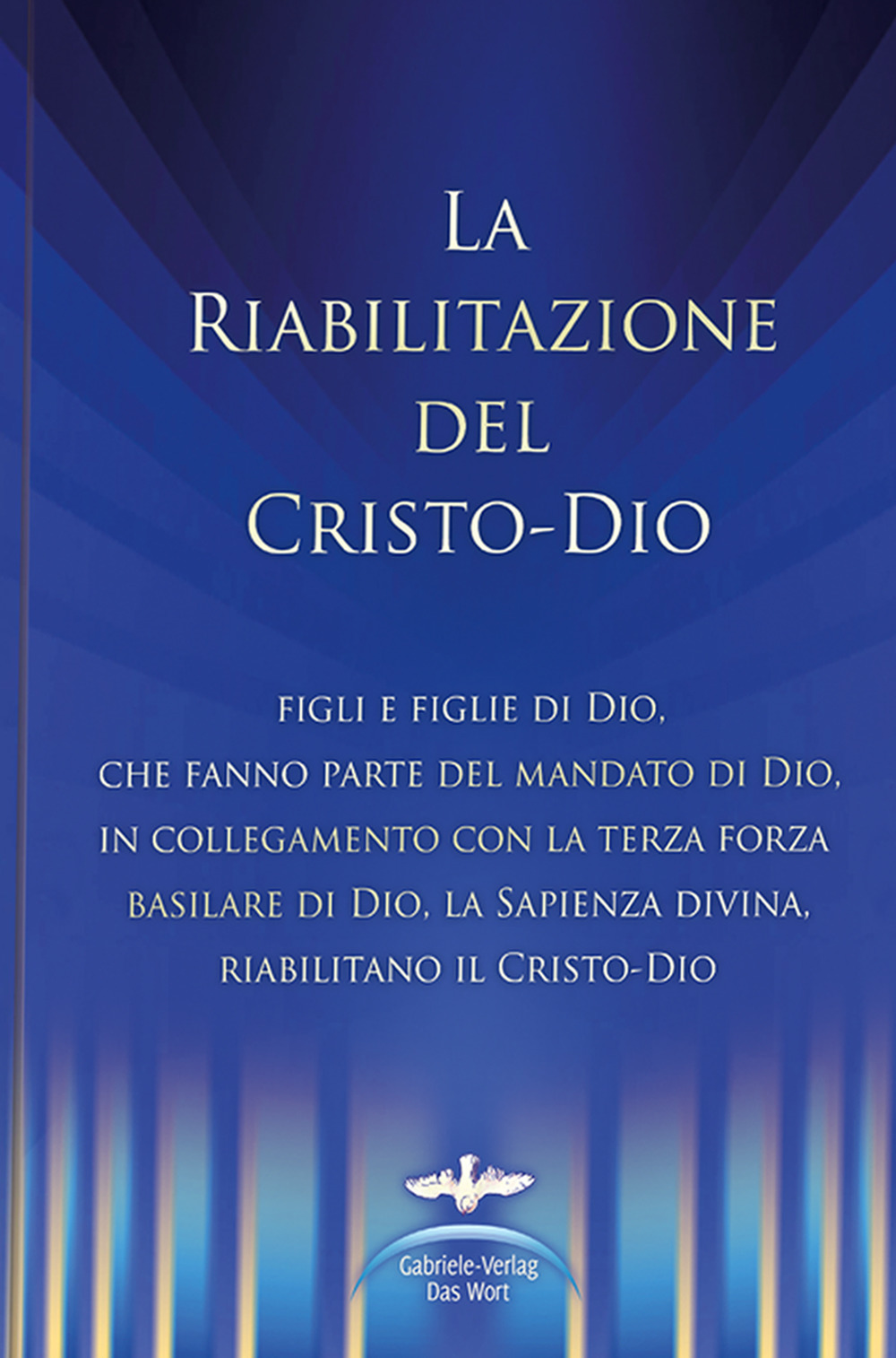 La riabilitazione del Cristo-Dio