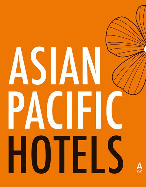 Asian Pacific hotels. Ediz. illustrata