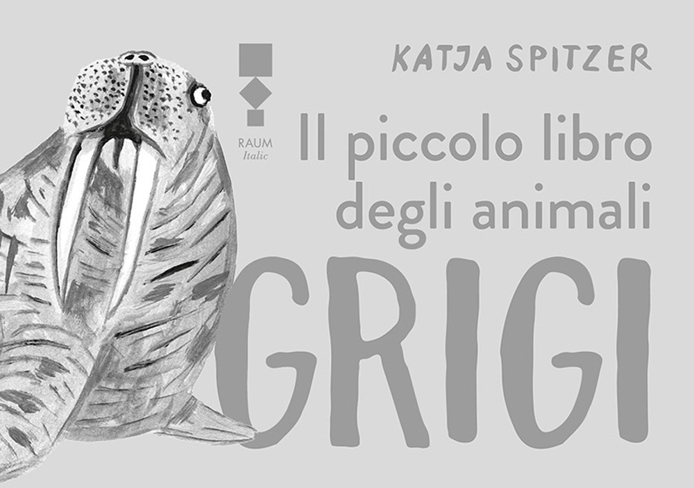 Il piccolo libro degli animali grigi