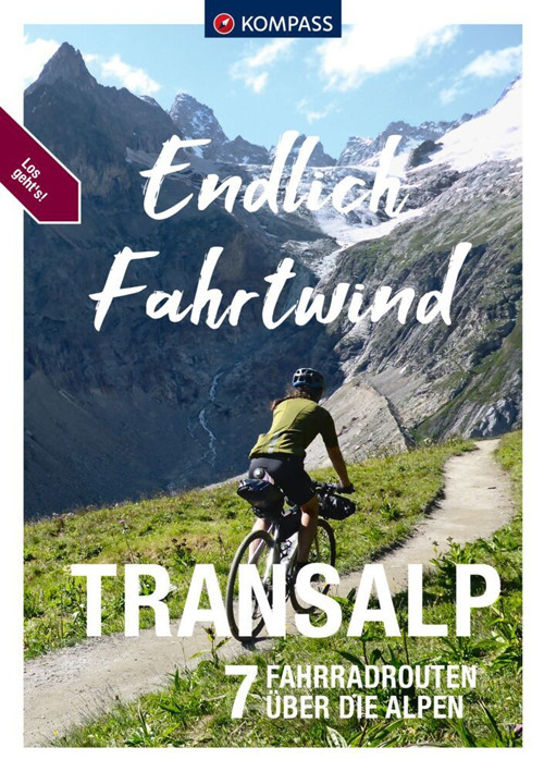 Guida cicloturistica n. 3523. Endlich Fahrtwind Transalp. 7 Fahrradrouten über die Alpen
