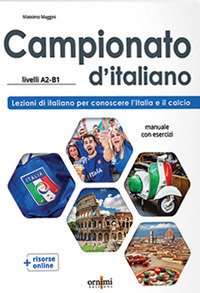 Campionato d'italiano (A2-B1) Lezioni di italiano per conoscere l'Italia e il calcio