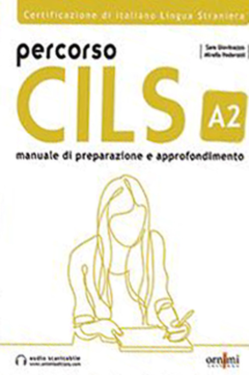 Percorso CILS A2. Test di preparazione. Con audio scaricabile