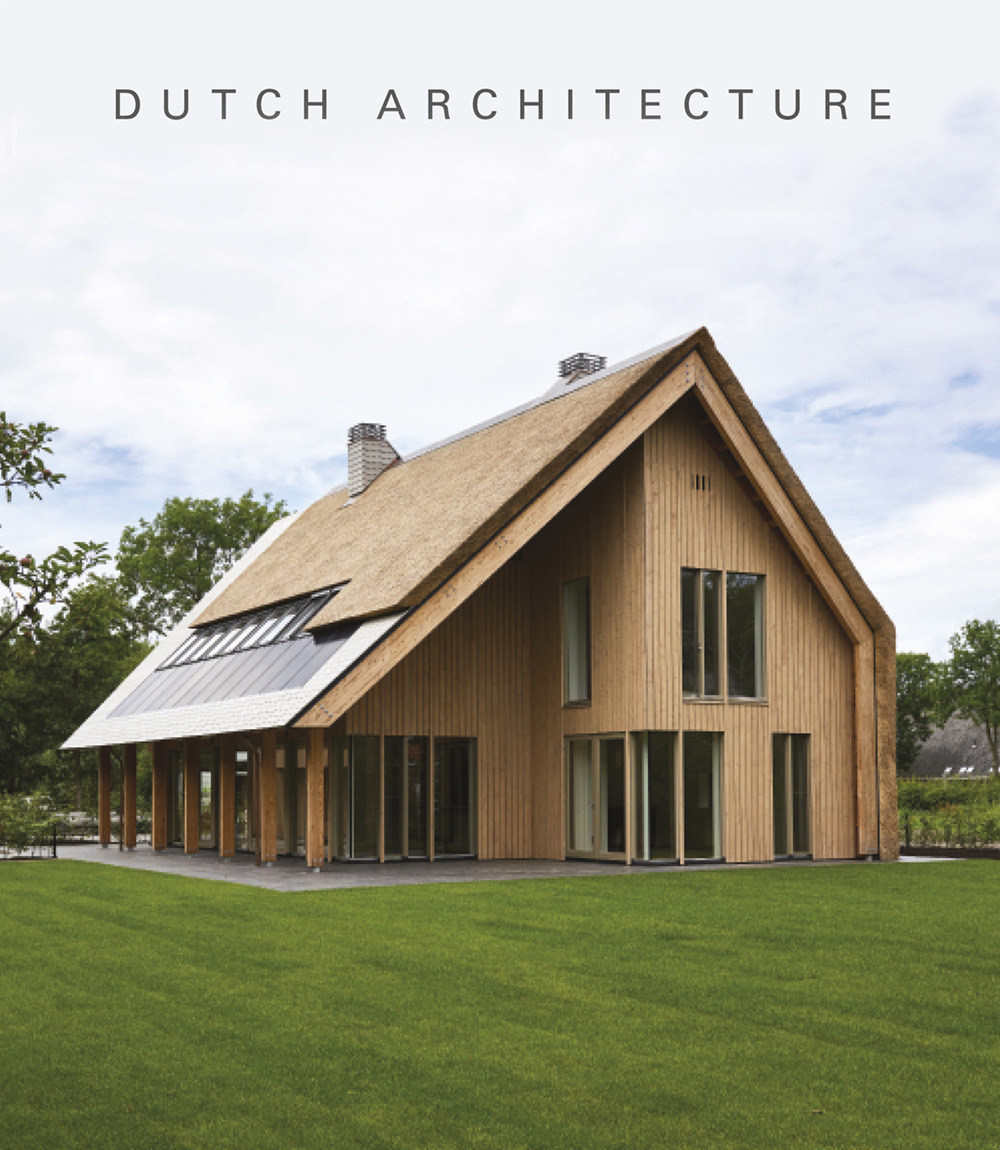 Dutch architecture. Ediz. illustrata