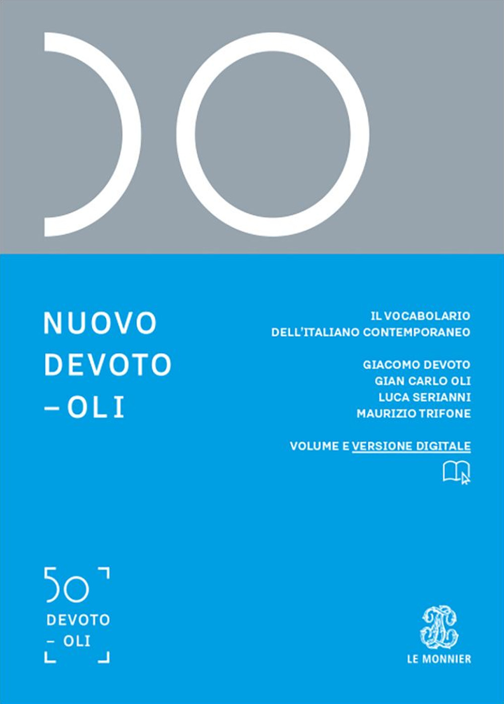 Nuovo Devoto-Oli. Il vocabolario dell'italiano contemporaneo 2025. Con e-book. Con espansione online