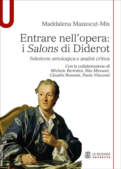 Entrare nell'opera. «I Salons di Diderot» Selezione antologica e analisi critica