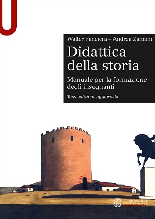 Didattica della storia. Manuale per la formazione degli insegnanti